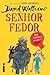 Senhor fedor (Portuguese Edition)