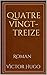 Quatre vingt- treize by Victor Hugo