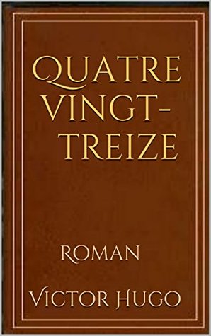 Quatre vingt- treize