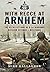 With Recce at Arnhem: The R...