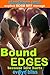 Bound Edging: because love hurts