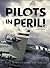 Pilots in Peril!: The Untold Story of U.S. Pilots Who Braved ""the Hump"" in World War II (Encounter: Narrative Nonfiction Stories)