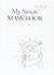 My Simple Mass Book by David Belmonte