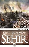 Kenti Durduran Şehir
