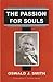 The Passion for Souls by Oswald J. Smith