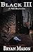 Black III
