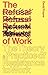 The Refusal of Work: The Theory and Practice of Resistance to Work