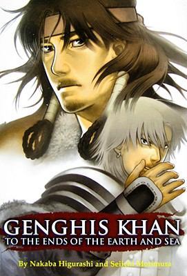 Genghis Khan: To the Ends of the Earth and Sea Vol. 1