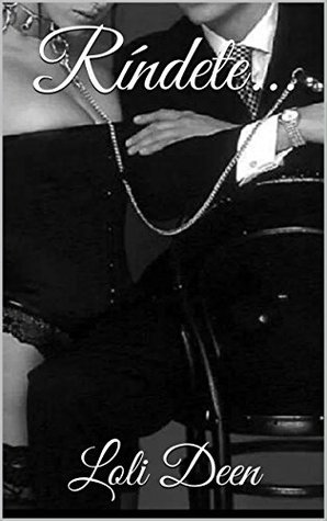 Ríndete... (Tómame nº 3)