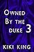 Owned by the Duke 3