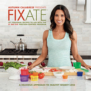 FIXATE Cookbook - 21 Day Fix Recipes