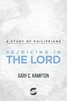 Rejoicing in the Lord: A Study of Philippians