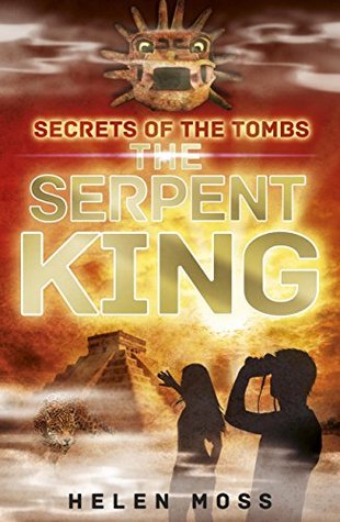 The Serpent King (Secrets of the Tombs, #3)