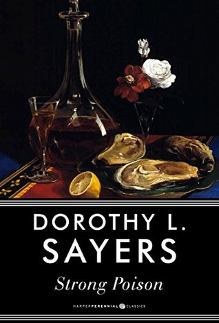 Strong Poison: A Lord Peter Wimsey Mystery