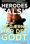 De Gærne har det ...