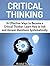 Critical Thinking: 14 Effective Ways to Become a Critical Thinker. Learn How to Ask and Answer Questions Systematically (Critical Thinking, Critical Thinking books, Critical Thinking skills)