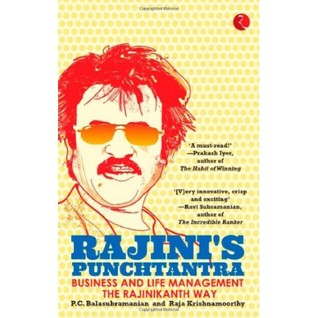 RAJINI'S PUNCHTANTRA: BUSINESS AND LIFE MANAGEMENT THE RAJINIKANTH WAY
