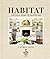 Habitat: The Field Guide to...