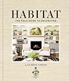 Habitat: The Field Guide to Decorating
