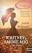 Whitney, amore mio: Prima p...