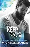 Keep Me by Michelle Mankin