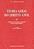 Teoria Geral do Direito Civil - Vol. II - Fontes, Conteúdo e ... by Luis A. Carvalho Fernandes