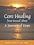 Core Healing: A Journey of Hope