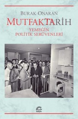 MutfakTarih: Yemeğin Politik Serüvenleri (Paperback)