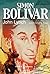 Simón Bolívar by John   Lynch