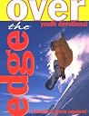 Over The Edge You...