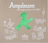 Ampelmann - Vom Verkehrszeichen zur Kultfigur Ampelmann - Vom Verkehrszeichen zur Kultfigur