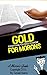 A Moron's Guide to Gold: Ap...