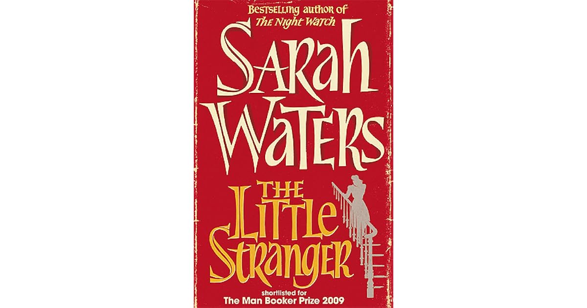 The Little Stranger by Sarah Waters