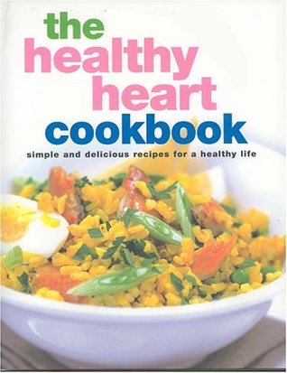 The Healthy Heart Cookbook (Hardcover)