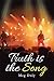 Truth is the Song