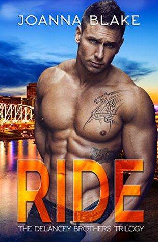 Ride: The Complete Delancey Brothers Trilogy (Kindle Edition)