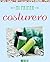 Mi primer costurero: Aprenda a coser en 50 lecciones (Spanish Edition)
