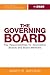 The Governing Board: Key Responsibilities for Boards and Board Members
