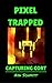 Pixel Trapped Capturing Cort