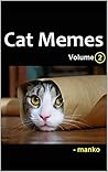 Cat Memes: Volume 2