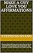 Make a Guy Love You Affirmations: Positive Daily Affirmations to Get a Man to Fall in Love with You Using the Law of Attraction, Self-Hypnosis, Guided Meditation and Sleep Learning
