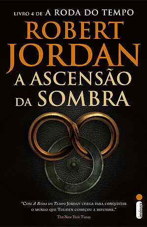 A Ascensão da Sombra (A Roda do Tempo, #4)