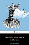 La vida es sueño by Pedro Calderón de la Barca