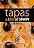 Tapas  A Bite of Spain