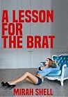 A Lesson for the Brat: A Naughty Cuckquean Fantasy A Lesson for the Brat: A Naughty Cuckquean Fantasy