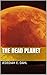 The Dead Planet