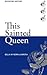 This Sainted Queen (Revisiting History Book 3)