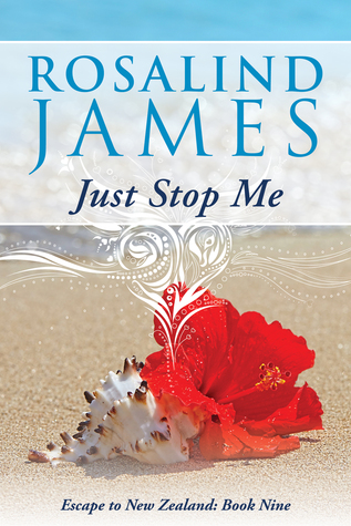 Just Stop Me (Escape to New Zealand #9)