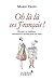 Oh là là, ces Français ! Du pire au meilleur, comment le mond... by Marie Treps
