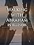 Walking With Abraham In Ill...